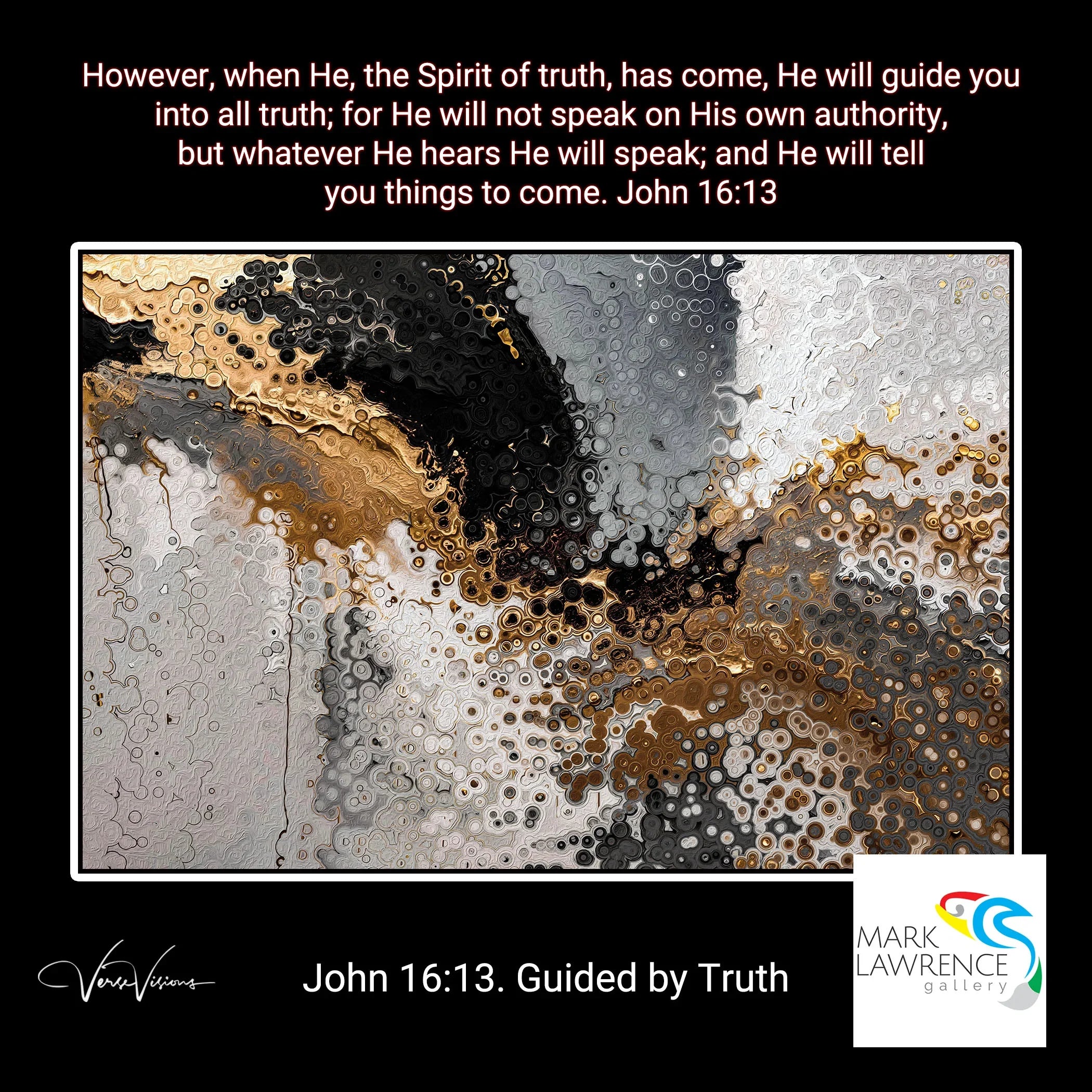 Poster- John 16:13. Guided by Truth. Limited Edition Christian Modern Art. Hand embellished & textured giclee paintings with bold brush strokes by the artist. Signed & numbered. Museum quality on canvas wall art prints. Let His truth be your compass, leading you to a life of purpose and peace.